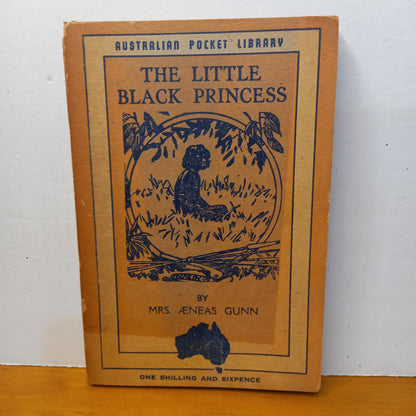 The Little Black Princess of the Never-Never by Mrs Aeneas Gunn-Book-Tilbrook and Co