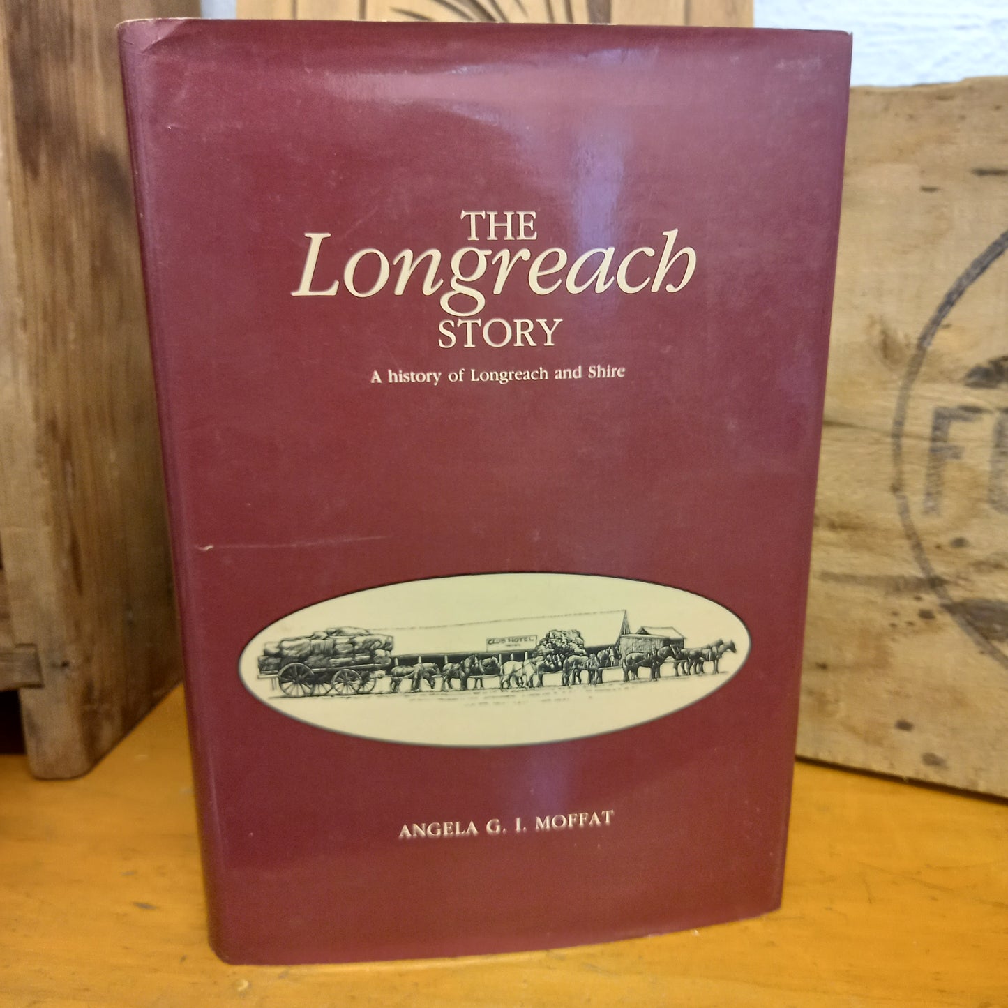 The Longreach Story by Angela G. I. Moffat-Book-Tilbrook and Co