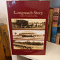The Longreach Story A history of Longreach and Shire by Angela G I Moffat-Books-Tilbrook and Co