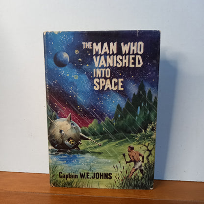 The Man Who Vanished Into Space by Captain W. E. Johns-Book-Tilbrook and Co