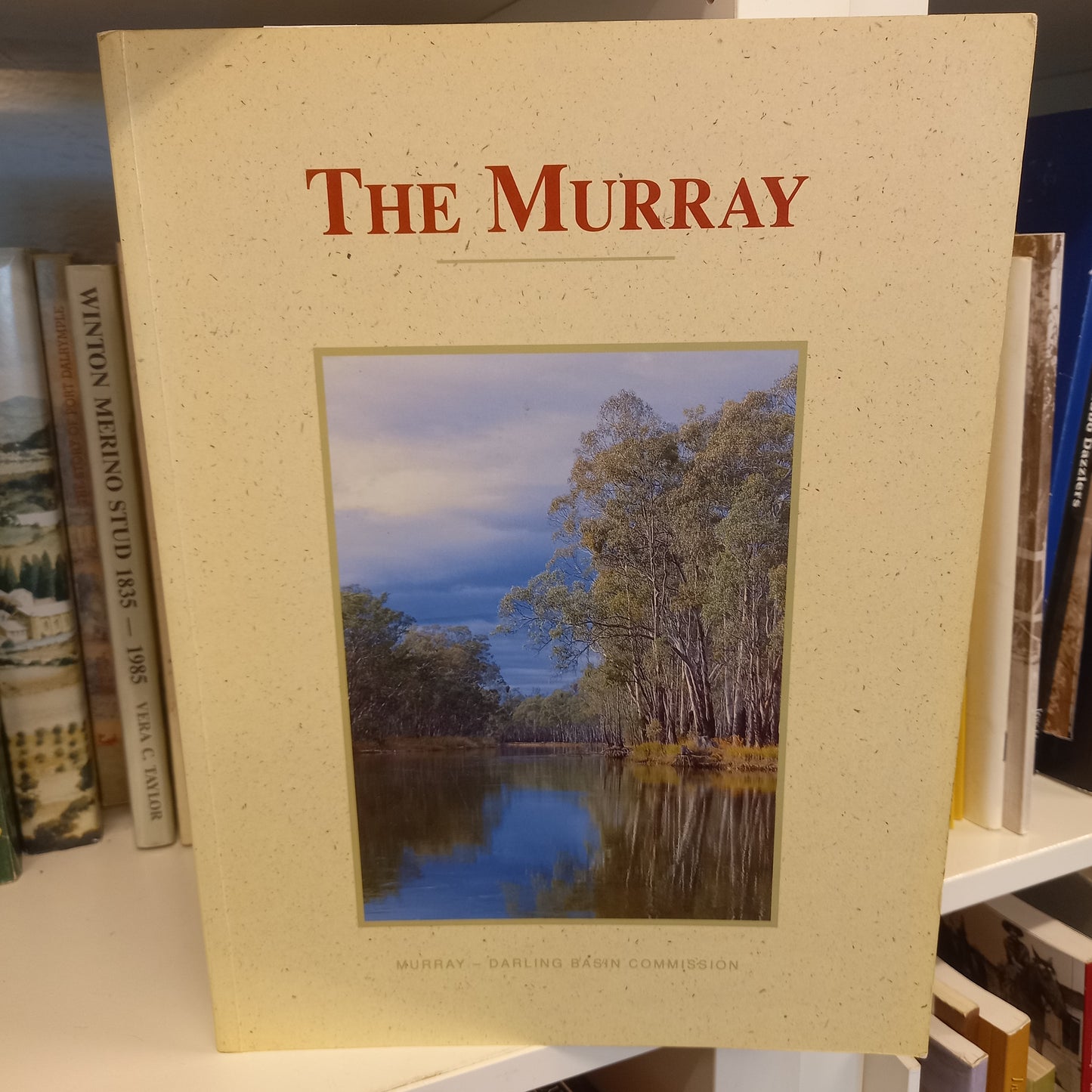 The Murray edited by Norman Mackay & David Eastburn (1990)-Australian Environmental &amp; Regional History / Murray–Darling Basin Studies-Tilbrook and Co