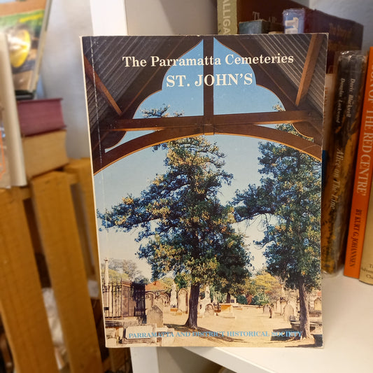 The Parramatta Cemeteries: St. John's by Judith Dunn (1991, Softcover – Limited Edition)-Book - Local history / Genealogy reference / Cemetery records-Tilbrook and Co