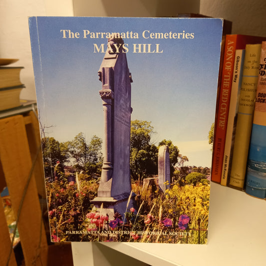 The Parramatta cemeteries Mays Hill by Judith Dunn-Books-Tilbrook and Co