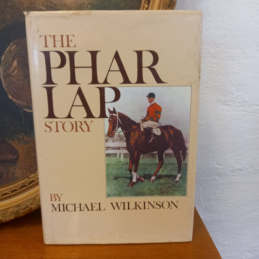 The Phar Lap Story by Michael Wilkinson-Book-Tilbrook and Co