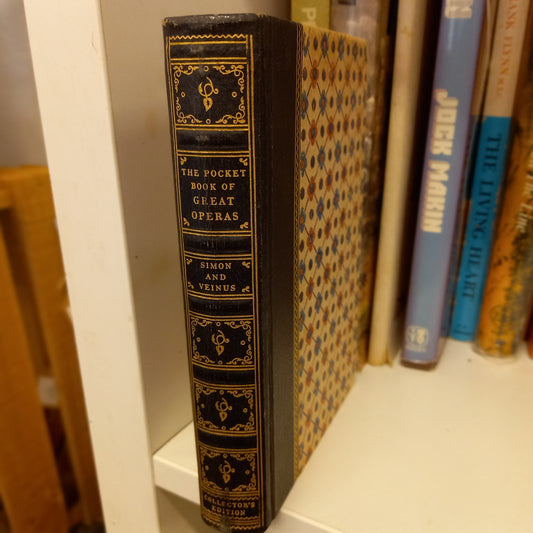 The Pocket Book of Great Operas – Collector’s Edition – Henry W. Simon & Abraham Veinus (1949, Pocket Books)-Book -Vintage Music Reference / Opera Synopsis Guide / Collector’s Edition Hardcover-Tilbrook and Co