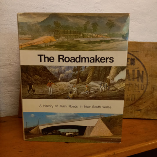 The Roadmakers: A History of Main Roads in New South Wales-Book-Tilbrook and Co