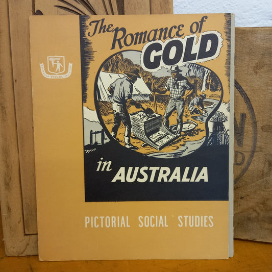 Pictorial Social Studies : Series 1 Vol.23: Australian Exploration and Development : The Romance of Gold in Australia-Ephemera-Tilbrook and Co