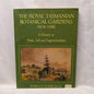 The Royal Tasmanian Botanical Gardens, 1818-1986: A history in stone, soil, and superintendents by Marcus Hurburgh-Book-Tilbrook and Co