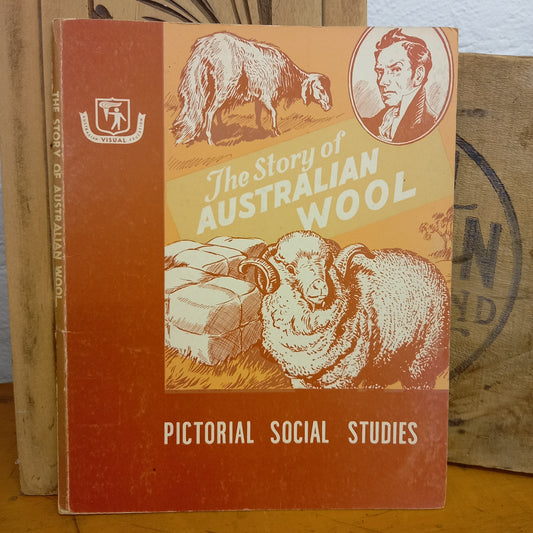 Pictorial Social Studies : Series 1 Vol.18: Australian Exploration and Development : The Story of Australian Wool-Ephemera-Tilbrook and Co