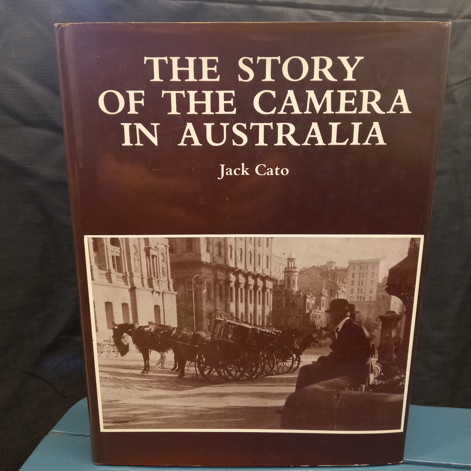 The Story of the Camera in Australia by Jack Cato-Book-Tilbrook and Co