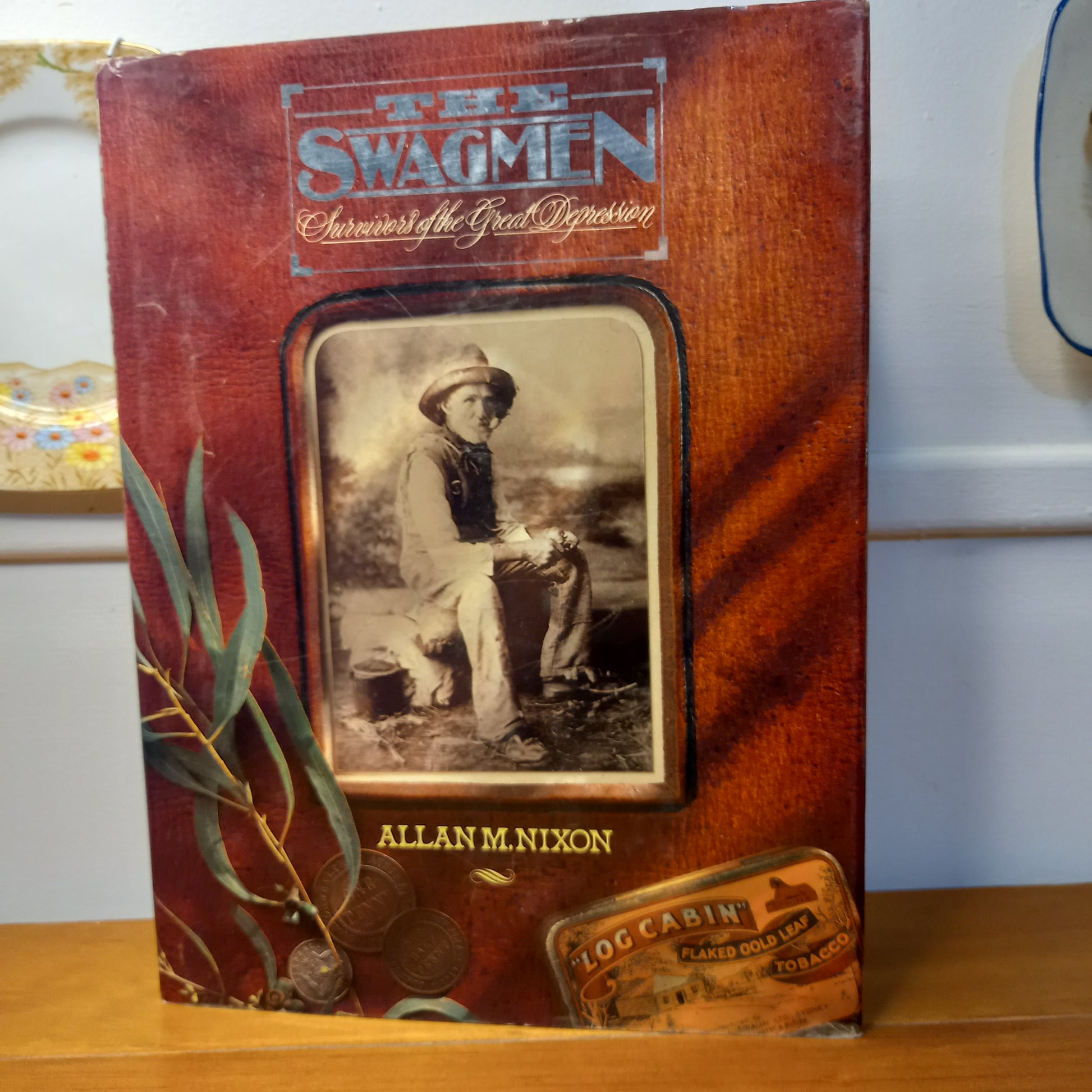 The Swagmen: Survivors of the Great Depression by Allan M. Nixon-Book-Tilbrook and Co