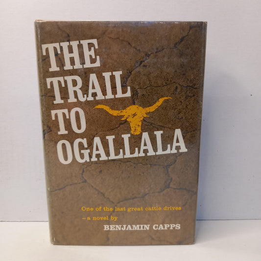 The Trail to Ogallala by Benjamin Capps-Book-Tilbrook and Co
