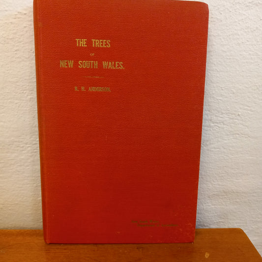 The Trees of New South Wales by R.H. Anderson-Book-Tilbrook and Co