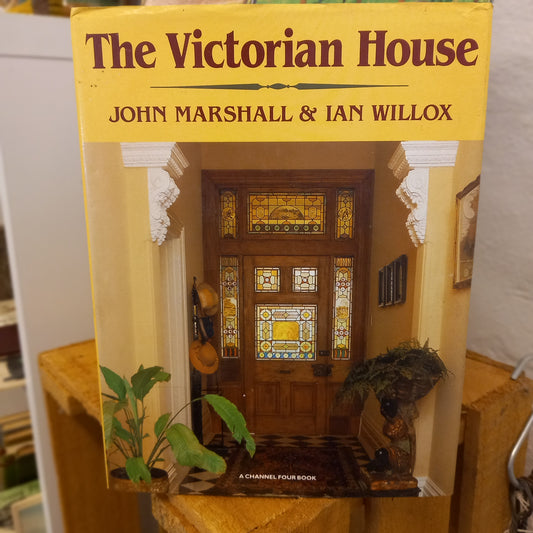 The Victorian House by John Marshall & Ian Willox-Book - Architectural History / British Heritage / Victorian Era Design-Tilbrook and Co