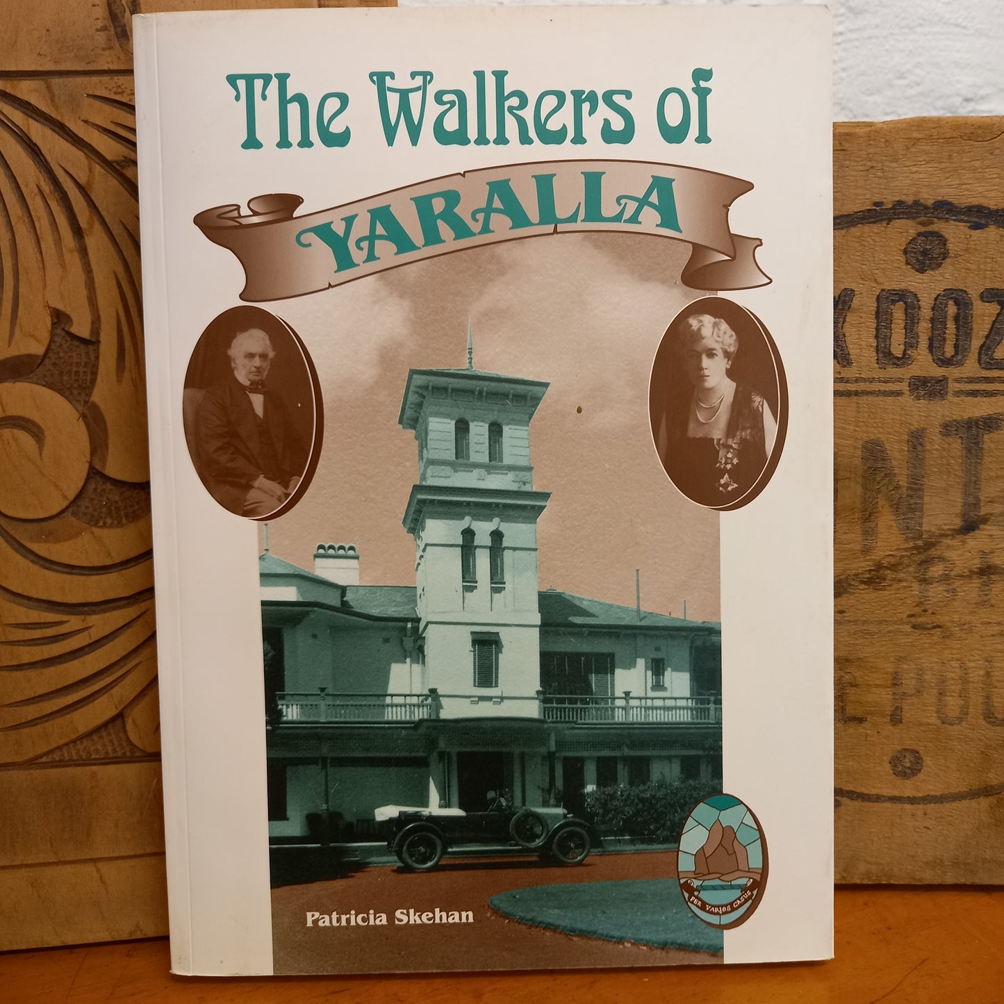 The Walkers of Yaralla: The History of Thomas Walker and Dame Edith Walker by Patricia Skehan-Book-Tilbrook and Co