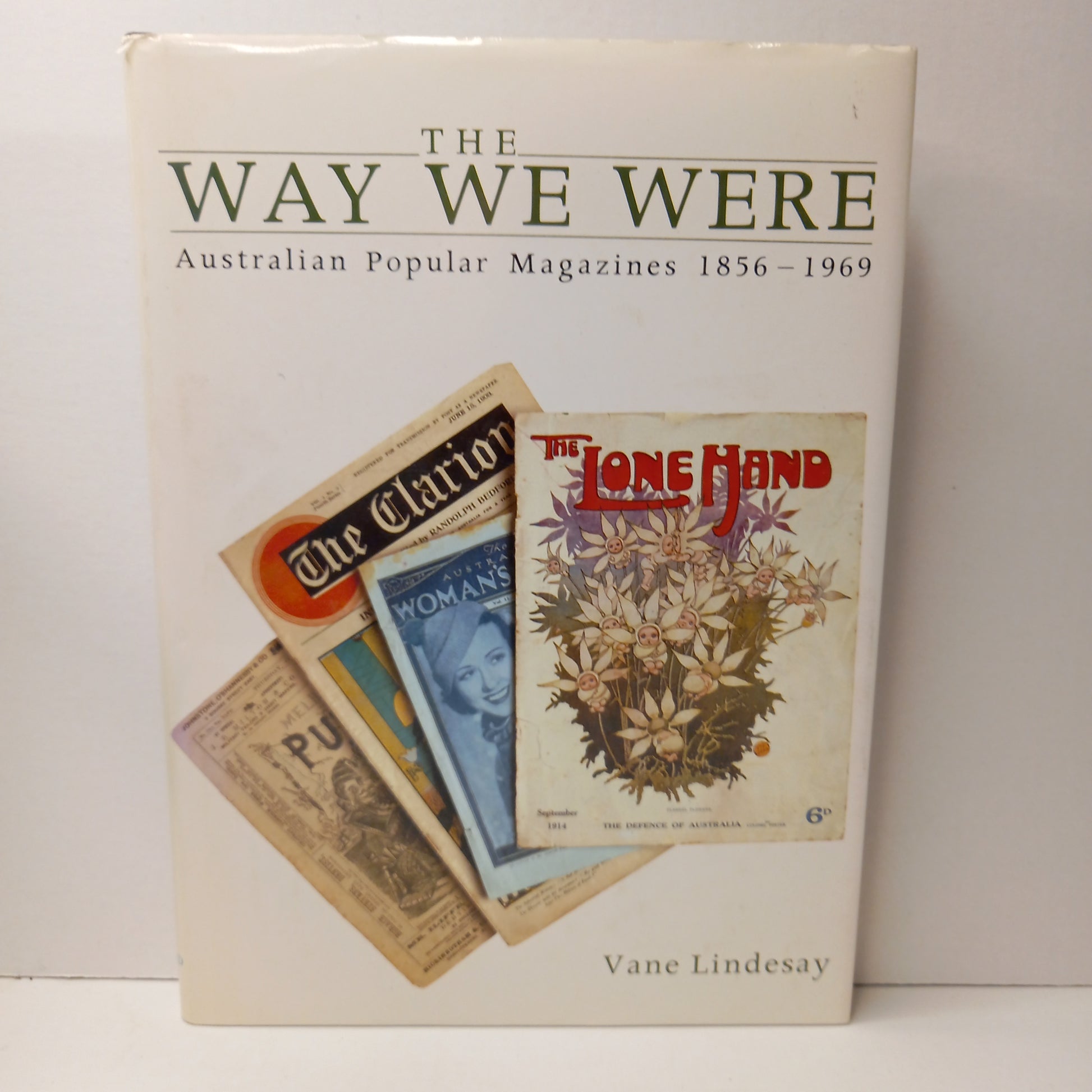 The Way We Were - Australian Popular Magazines 1856 - 1969 by Vane Lindesay-Book-Tilbrook and Co