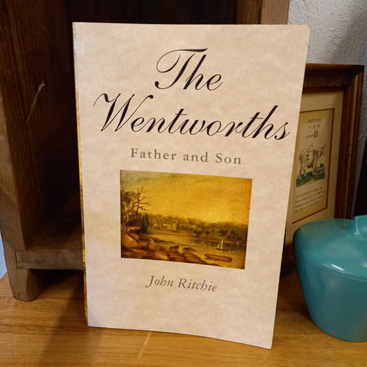 The Wentworths Father and Son by John Ritchie-Books-Tilbrook and Co