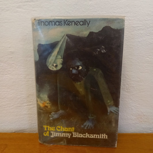 The chant of Jimmie Blacksmith by Thomas Keneally-Book-Tilbrook and Co