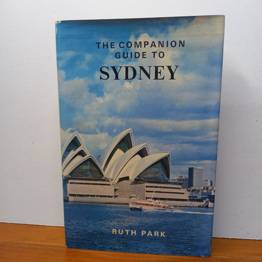 The companion guide to Sydney by Ruth Park
