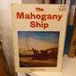 The mahogany ship by J.K. Loney-Books-Tilbrook and Co