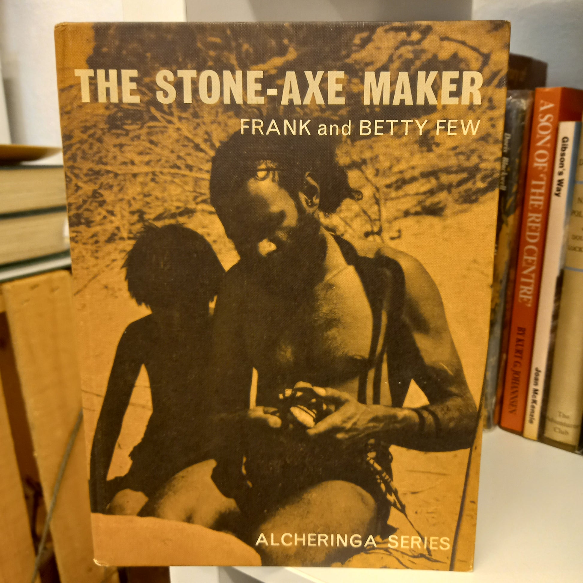 The stone-axe maker by Fank and Betty Few-Books-Tilbrook and Co