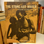 The stone-axe maker by Fank and Betty Few-Books-Tilbrook and Co