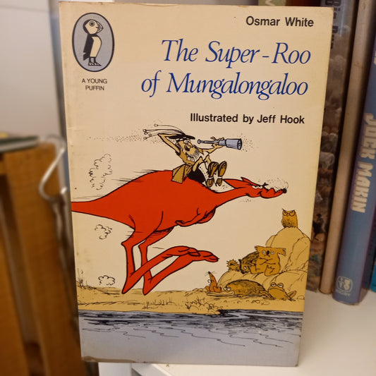 The super-roo of Mungalongaloo by Osmar White-Books-Tilbrook and Co
