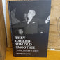 They Called Him Old Smoothie: John Joseph Cahill - a Belated Biography of a Rather Exceptional Politician-Book-Tilbrook and Co