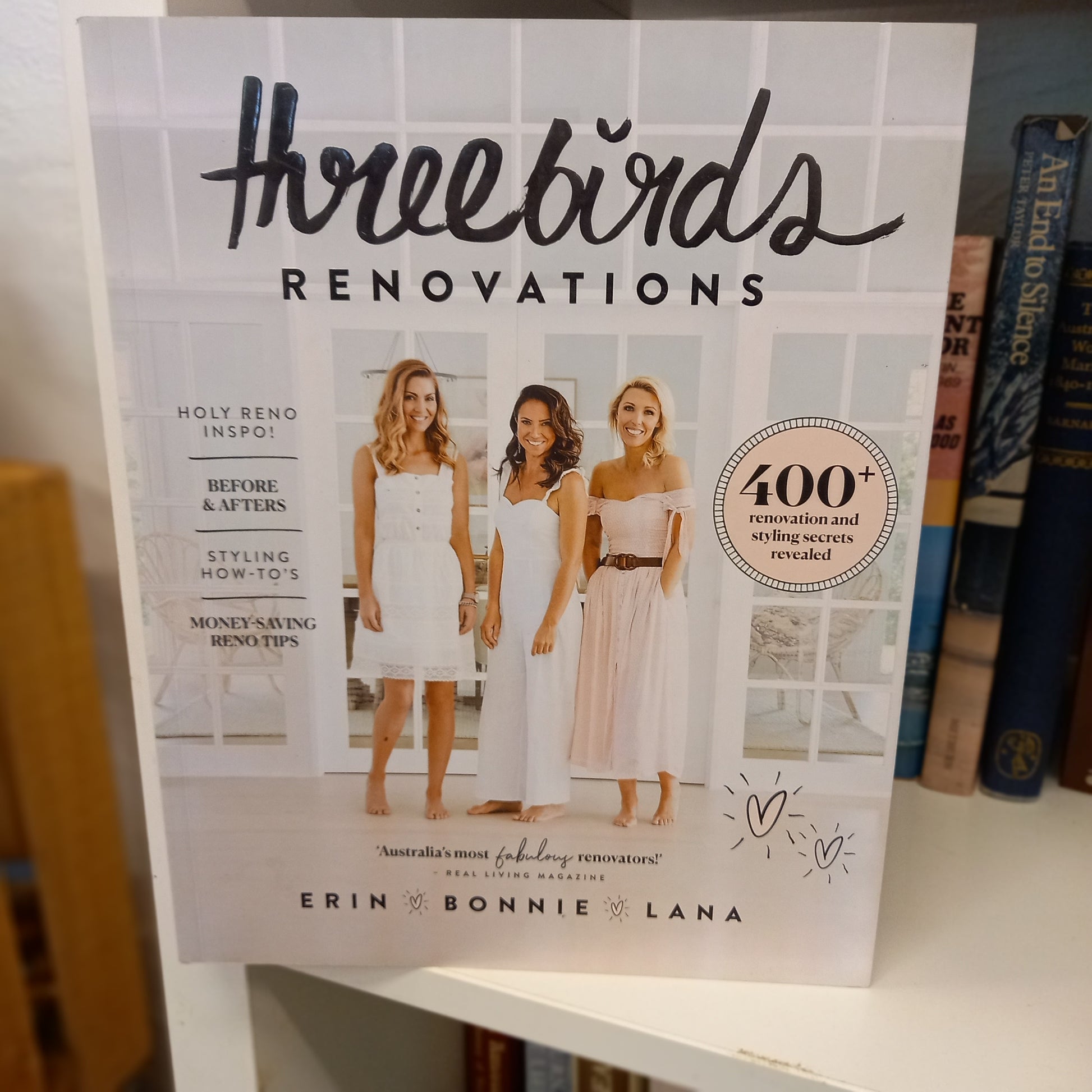 Three Birds Renovations by Erin Cayless; Bonnie Hindmarsh; Lana Taylor-Books-Tilbrook and Co