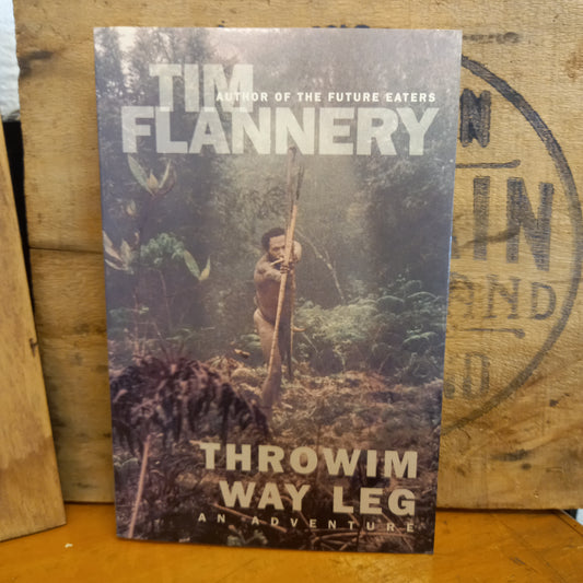 Throwim Way Leg by Tim Flannery-Book-Tilbrook and Co