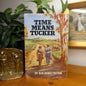 Time Means Tucker by H.P. “Duke” Tritton | Australian Shearing Memoir-Australian memoir / shearing and social history-Tilbrook and Co