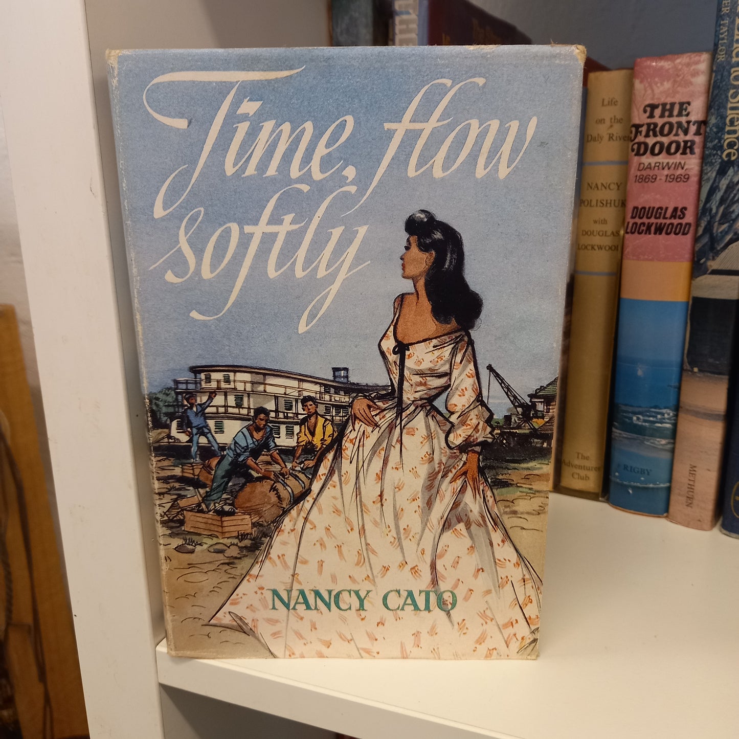 Time, Flow Softly a novel of the River Murray by Nancy Cato-Books-Tilbrook and Co