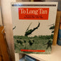 To Long Tan the Australian army and the Vietnam war 1950-1966 by Ian McNeill-Book-Tilbrook and Co
