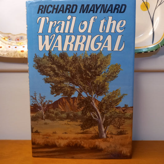 Trail of the Warrigal by Richard Maynard-Book-Tilbrook and Co