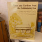 Trees and Gardens From the Goldmining Era A Study of Maldon-Books-Tilbrook and Co
