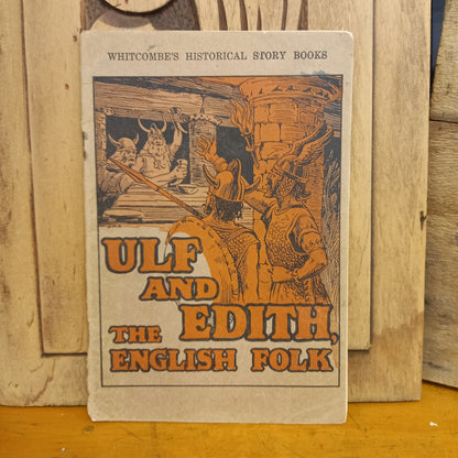 Ulf and Edith The English Folk-Book-Tilbrook and Co