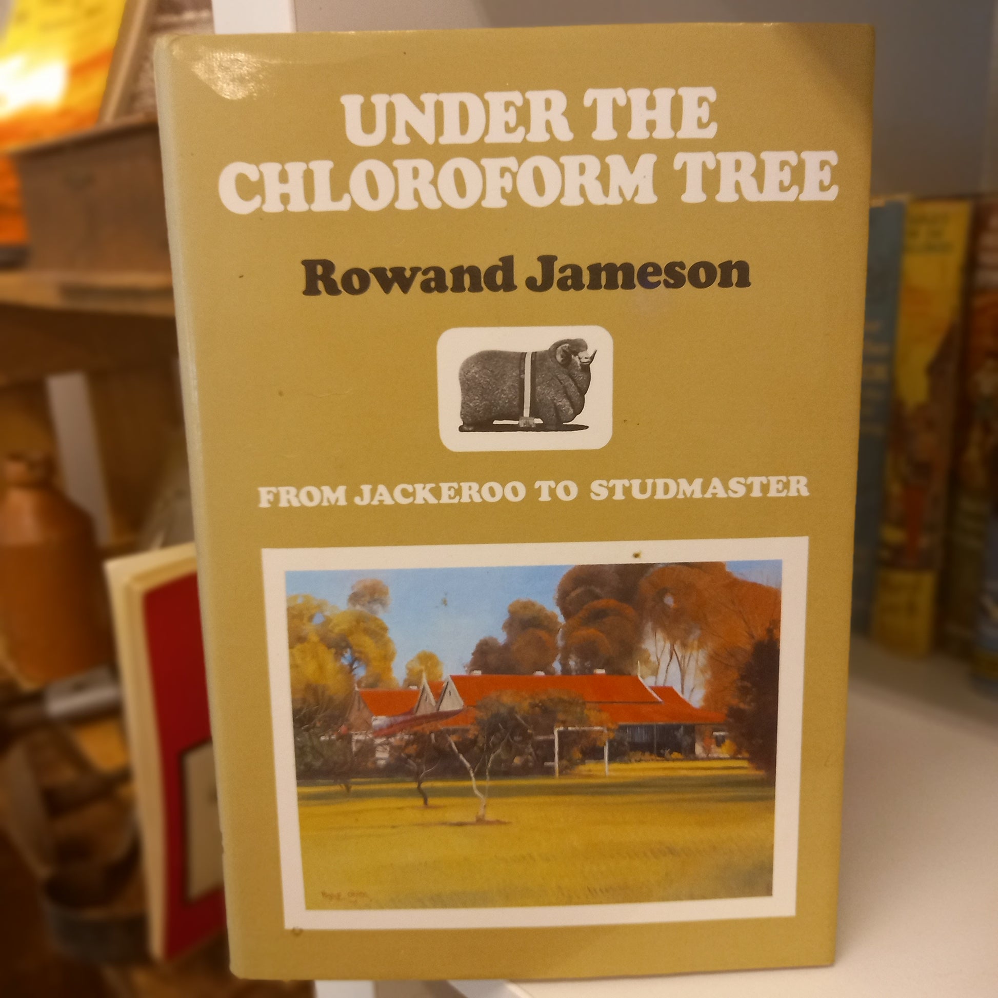 Under the chloroform tree by Rowand Jameson-Book-Tilbrook and Co