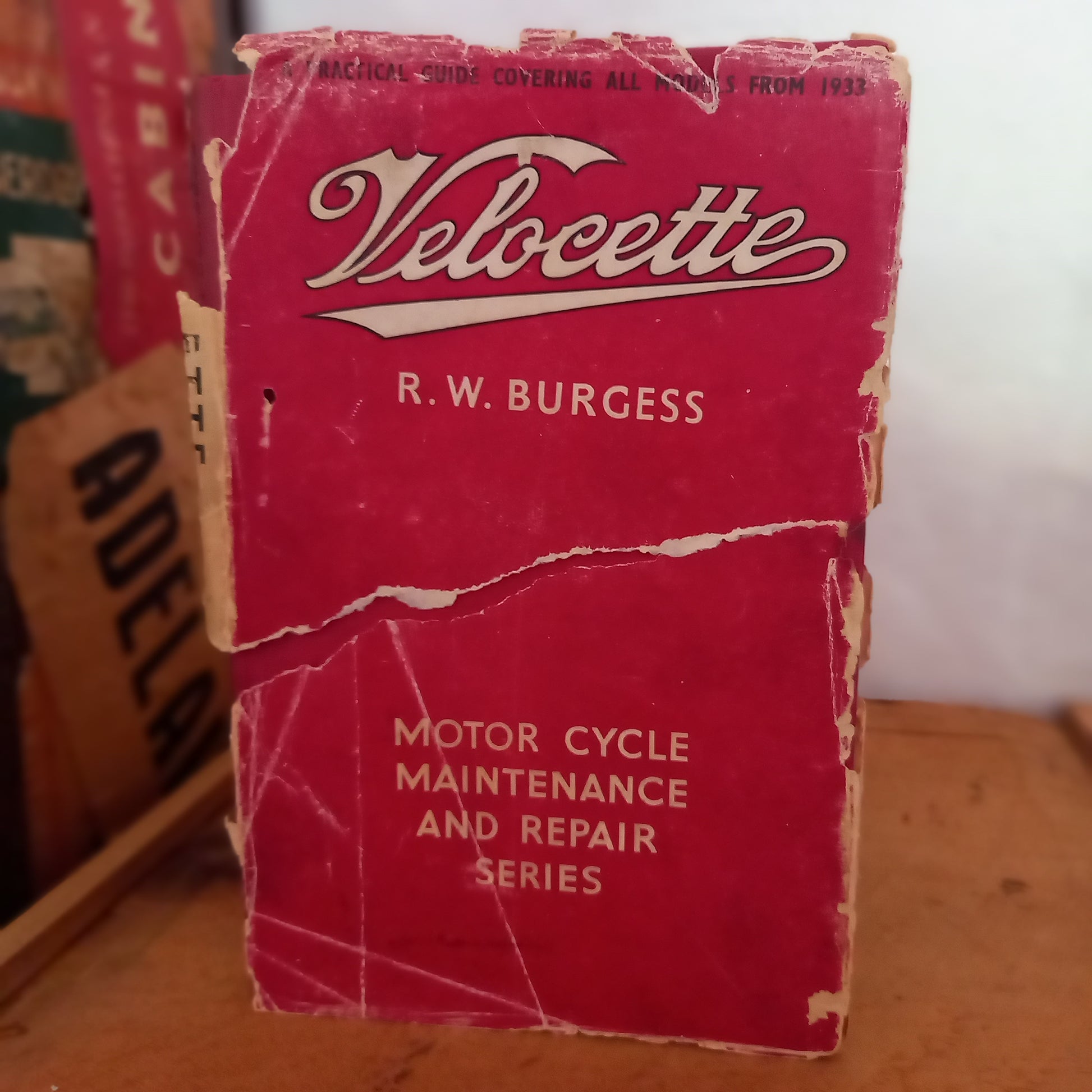 Velocette Motor Cycles. A practical guide covering models from 1933 by R. W Burgess-Book-Tilbrook and Co