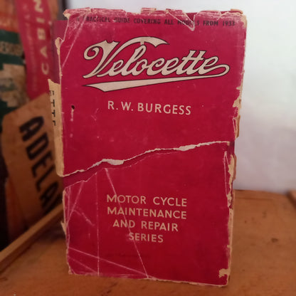 Velocette Motor Cycles. A practical guide covering models from 1933 by R. W Burgess-Book-Tilbrook and Co