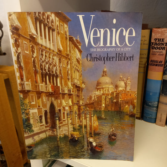 Venice The Biography of a City by Christopher Hibbert-Books-Tilbrook and Co