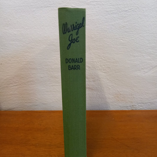 Warrigal Joe a tale of the never never by Donald Barr-Book-Tilbrook and Co