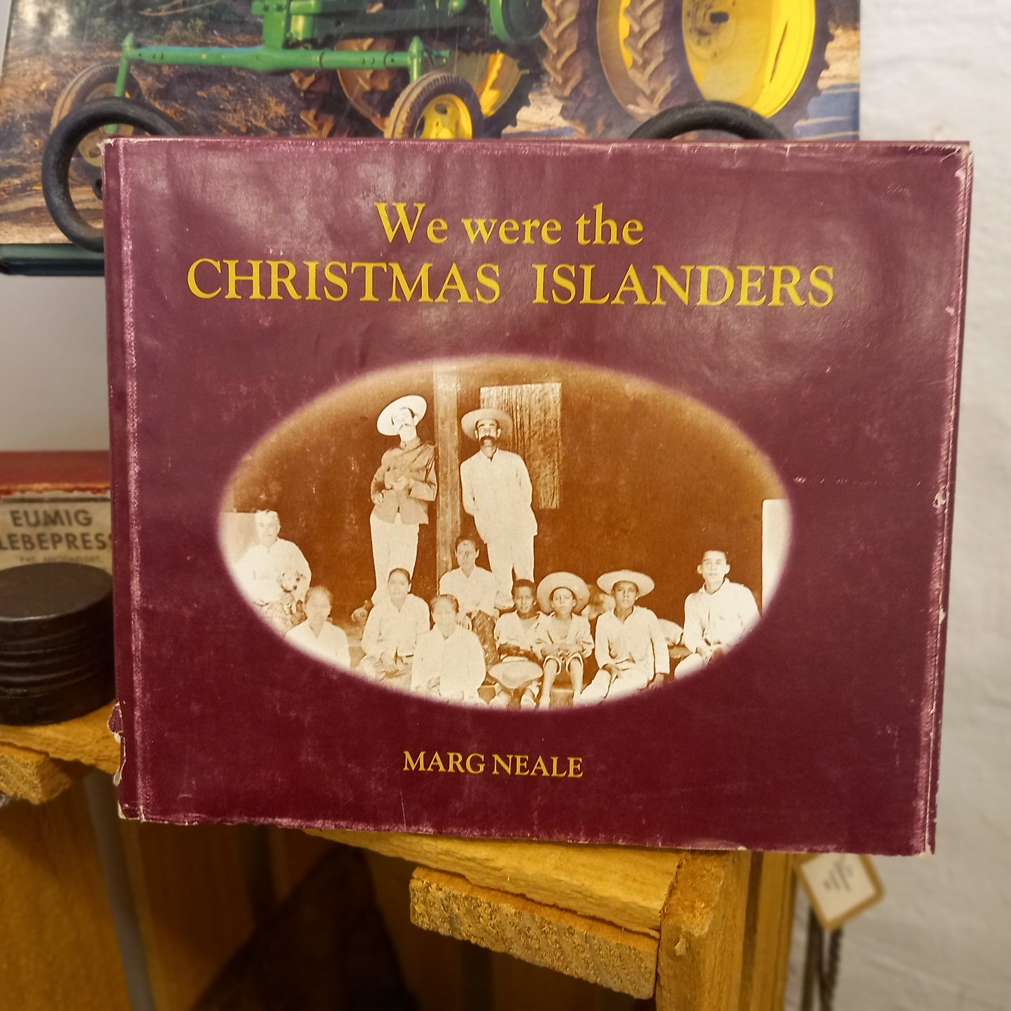 We Were the Christmas Islanders: Reminiscences and Recollections of the People of an Isolated Island, the Australian Territory of Christmas Island, Indian Ocean by Margaret Neale, assisted by Jan Adams-Book - Australian Regional History / Oral History / Island Life-Tilbrook and Co