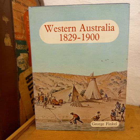 Western Australia 1829-1900 by George Finkel-Book-Tilbrook and Co