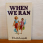 When We Ran by Keith Leopold-Book-Tilbrook and Co