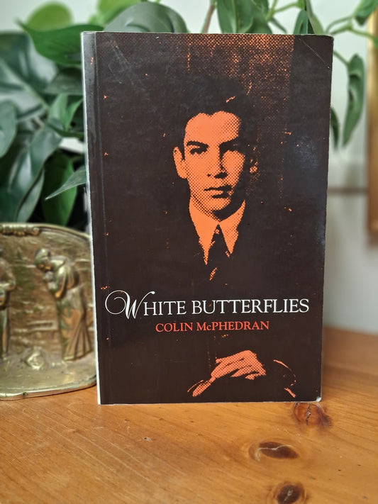 White Butterflies by Colin McPhedran 2002 Pandanus Books softcover memoir