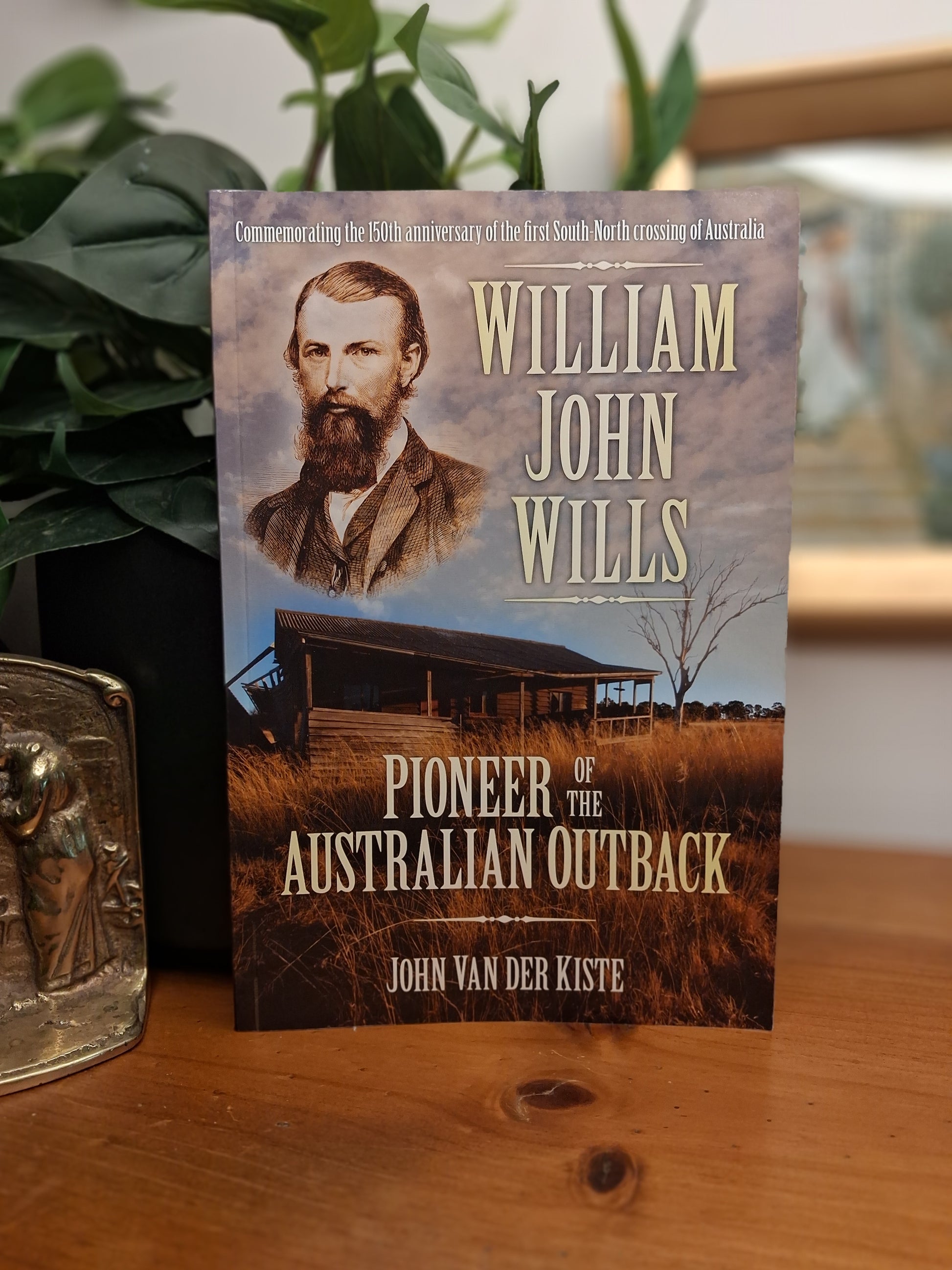 Cover of William John Wills by John Van der Kiste, a biography of the explorer associated with the Burke and Wills expedition.