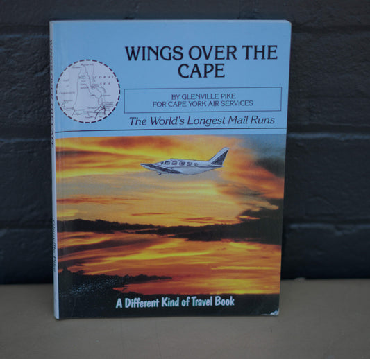 Wings Over the Cape The world's longest mail runs by Glenville Pike-Books-Tilbrook and Co