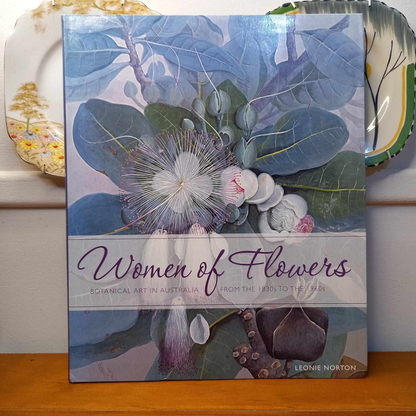 Women of Flowers: Botanical Art in Australia From the 1830s to the 1960s by Leonie Norton-Book-Tilbrook and Co