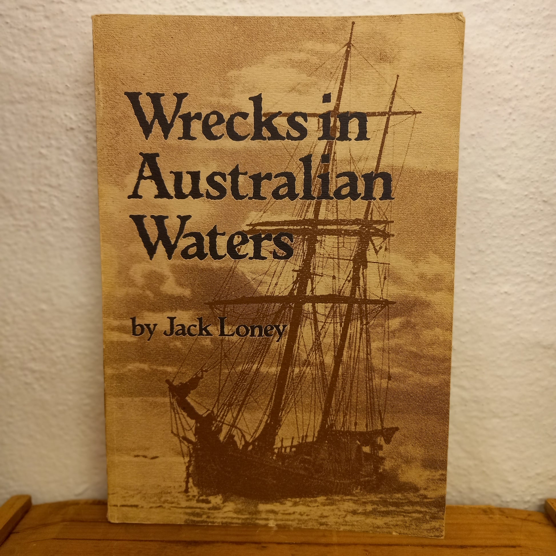 Wrecks in Australian waters by Jack Kenneth Loney-Book-Tilbrook and Co