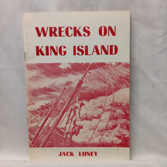 Wrecks on King Island by Jack Loney-Book-Tilbrook and Co